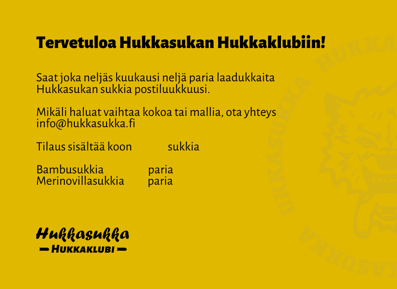 Hukkaklubin kortti, joka kertoo tietoja tilauksesta.